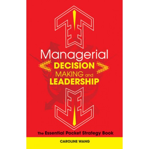 Managerial Decision Making Leadership: The Essential Pocket Strategy Book - MGMT5980 (Online Order Only)